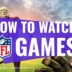 Top 12 Ways to Stream All NFL Games in 2023!
